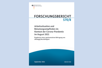 Abbildung: Titelblatt des Forschungsberichts "Arbeitssituation und Belastungsempfinden im Kontext der Corona-Pandemie im August 2021"