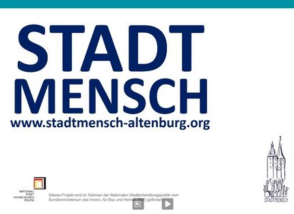 Titel der Video-Präsentation von Stadtmensch Altenburg