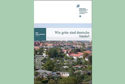 BBSR-Studie "Wie grün sind bundesdeutsche Städte?"