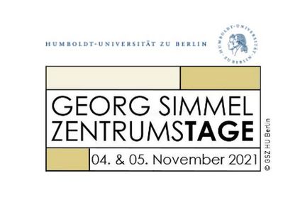 Grafik auf der steht: Georg Simmel Zentrumstage 2021